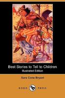 Best Stories To Tell To Children 1166457907 Book Cover