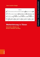 Welterfahrung in Tonen: Semantik in Werken Von Mozart, Schubert Und Berg (German Edition) 3412532320 Book Cover