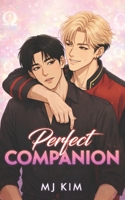 Perfect Companion: An Omegaverse Second Chance Romance B0H26LM417 Book Cover