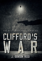 Clifford's War: The Bluegrass Battleground 1737164027 Book Cover