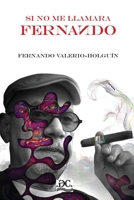 Si no me llamara Fernando 9945183427 Book Cover