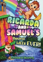 Ricarda and Samuel's Busiest Week EVER! B08F6JZC9L Book Cover
