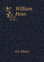 William Penn 5518732384 Book Cover