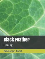 Black Feather: Honing 1719950431 Book Cover