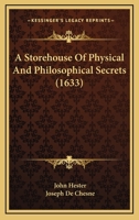 A Storehouse Of Physical And Philosophical Secrets 1165886804 Book Cover