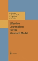 Effective Lagrangians for the Standard Model (Texts and Monographs in Physics) 3540625704 Book Cover