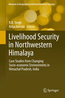 Livelihood Security in Northwestern Himalaya: Case Studies from Changing Socio-economic Environments in Himachal Pradesh, India 4431561536 Book Cover