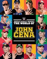 Hustle, Loyalty & Respect: The World of John Cena 1465446028 Book Cover