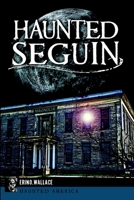 Haunted Seguin 1609498917 Book Cover