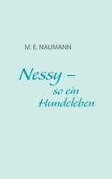 Nessy - so ein Hundeleben 383919220X Book Cover