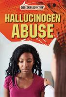 Hallucinogen Abuse 1508179425 Book Cover