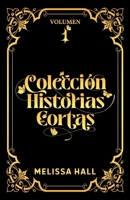 Colección de historias cortas: (El secreto, Desafíame y Quarterback) B0BQXW8K83 Book Cover