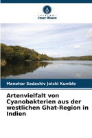 Artenvielfalt von Cyanobakterien aus der westlichen Ghat-Region in Indien 6204522639 Book Cover