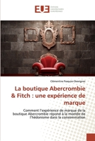 La boutique Abercrombie & Fitch: une expérience de marque 3838187393 Book Cover