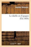 Le Diable En Espagne 2013275234 Book Cover