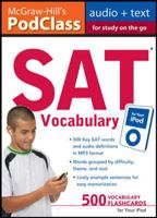McGraw-Hill's PodClass SAT Vocabulary (MP3 Disc): Master 500 Key Words for Test Success on your iPod 0071628517 Book Cover