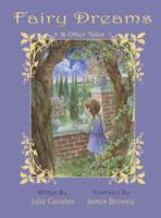 Fairy Dreams & Other Tales 0989008215 Book Cover