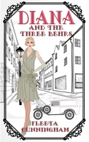 Diana and the Three Behrs 1509218580 Book Cover