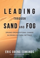 Leading through Sand and Fog B0FP971DLN Book Cover