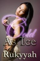 Cold as Ice 0979629764 Book Cover