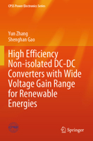 High Efficiency Non-Isolated DC-DC Converters with Wide Voltage Gain Range for Renewable Energies 9819706505 Book Cover