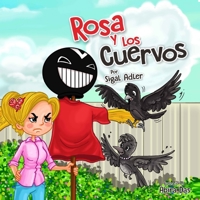 Rosa y los Cuervos 1541082818 Book Cover