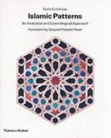 Islamic Patterns: An Analytical and Cosmological Approach 0805236279 Book Cover