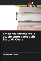 Efficienza interna nelle scuole secondarie dello Stato di Kwara (Italian Edition) 6209835899 Book Cover