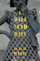 I Will Send Rain 1250145937 Book Cover