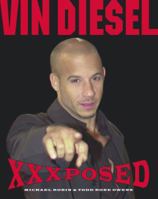 Vin Diesel XXXposed 0743470850 Book Cover