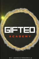 Gifted: Academy 132911261X Book Cover