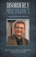 Disorderly Misconduct: Recollections and Reflections of a Military Doctor 1532031378 Book Cover