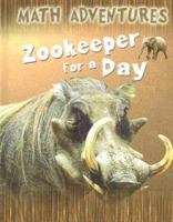Zookeeper for a Day (Math Adventures) 0836878434 Book Cover