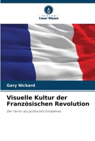 Visuelle Kultur der Französischen Revolution (German Edition) 6209050557 Book Cover