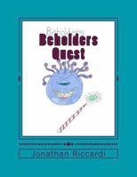 Beholders Quest 1466290765 Book Cover