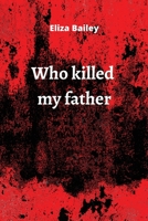 who killed my father 9501215296 Book Cover