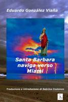 Santa Barbara naviga verso Miami 1530391717 Book Cover