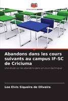 Abandons dans les cours suivants au campus IF-SC de Criciuma (French Edition) 6207205979 Book Cover
