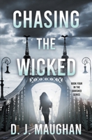 Chasing the Wicked: A captivating crime thriller (Vanished Series) B0CN1BR3C1 Book Cover