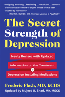 The Secret Strength of Depression, Fifth Edition: Newly Revised with Updated Information on the Treatment for Depression Including Medications 1578269539 Book Cover