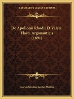 De Apollonii Rhodii Et Valerii Flacci Argonauticis (1891) 1289406529 Book Cover