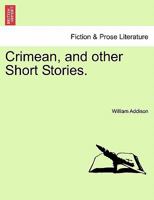 Crimean, and other Short Stories. 1241193428 Book Cover