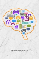 TERMINPLANER: Gamer Kalender Gamer Gedanken Terminkalender - Game Controller Wochenplaner Nerd Geschenk Wochenplanung Games Taschenkalender Videospiele To-Do Liste Termine (German Edition) 1672489261 Book Cover