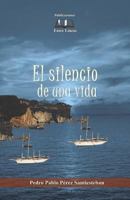El silencio de una vida 1719327378 Book Cover