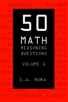 50 Math Reasoning Questions Volume 1 B0BMSQN51T Book Cover