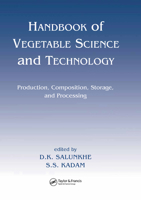 Handbook of Vegetable Science and Technology: Production, Compostion, Storage, and Processing 0367400561 Book Cover