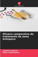 Eficácia comparativa do tratamento da asma brônquica 6206323471 Book Cover