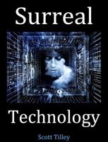 Surreal Technology 0997945648 Book Cover