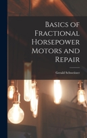 Basics of Fractional Horsepower Motors and Repair 0810404184 Book Cover