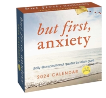 Unspirational 2024 Day-To-Day Calendar: But First, Anxiety